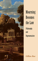 Mourning Becomes the Law