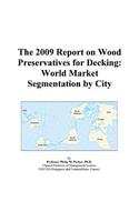 The 2009 Report on Wood Preservatives for Decking