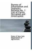 Bureau of Information and Statistics Bulletin No. 1 List of Farms Occupied and Unoccupied