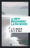 A New Beginners' Latin Book
