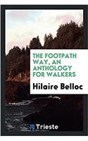 The Footpath Way, an Anthology for Walkers