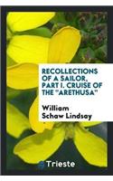 Recollections of a Sailor, Part I. Cruise of the Arethusa