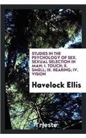 Studies in the Psychology of Sex. Sexual Selection in Man