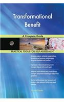 Transformational Benefit A Complete Guide