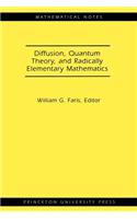 Diffusion, Quantum Theory, and Radically Elementary Mathematics. (Mn-47)