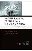 Modernism, Media, and Propaganda