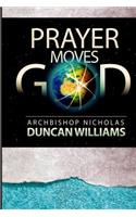 Prayer Moves God