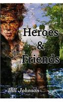 Heroes & Friends