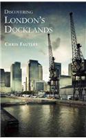 Discovering London's Docklands