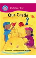 Start Reading: Outdoor Fun: Our Castle