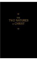 Chemnitz's Works, Volume 6 (the Two Natures in Christ)