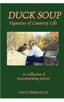 Duck Soup Vignettes of Country Life: (English)