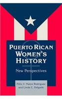Puerto Rican Women's History: New Perspectives