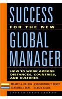 Success for the New Global Manager: What You Need to Know to Work Across Distances, Countries and Cultures