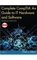 Complete Comptia A+ Guide to IT Hardware and Software