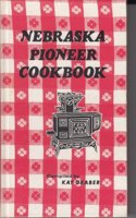 Nebraska Pioneer Cookbook