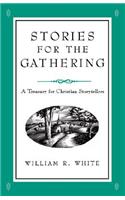 Stories for the Gathering