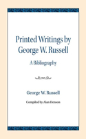 Printed Writings by George W. Russell