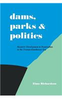 Dams, Parks and Politics