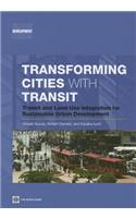 Transforming Cities with Transit