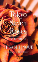 Tokyo Seven Roses, Volume 2
