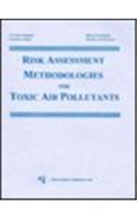 Risk Assessment Methodologies for Toxic Air Pollutants