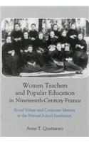 Women Teachers and Popular Education in Nineteenth-Century France