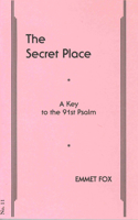 Secret Place #11: A Key to the 91st Psalm