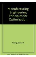 Manufacturing Engineering Principles for Optimization