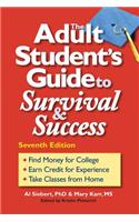 The Adult Student's Guide to Survival & Success
