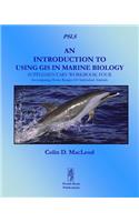 Introduction to Using GIS in Marine Biology