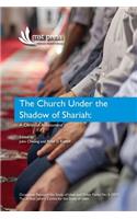 Church under the Shadow of Shariah: A Christian Assessment