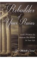 Rebuilder of Your Ruins