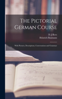 Pictorial German Course [microform]