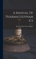 Manual Of Pharmacodynamics