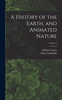 A History of the Earth, and Animated Nature; Volume 2