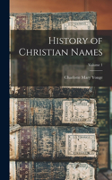 History of Christian Names; Volume 1