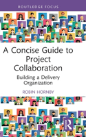 A Concise Guide to Project Collaboration