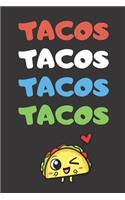 Tacos Tacos Tacos Tacos: Funny Book and Journal, Lined Notebook for Boys Girls Men and Women Looking to Share Some Humor. Great for Birthday Ideas, Graduation, Celebration a