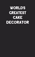 World's Greatest Cake Decorator