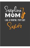 Saxophone Mom Like A Normal Mom But Saxier