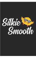 Silkie Smooth