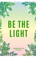 Be the Light - Sermon Notes Journal