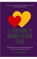 57 Questions to Answer for Your Child