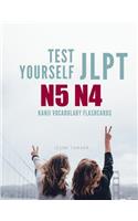 Test Yourself JLPT N5 N4 Kanji Vocabulary Flashcards: Practice Japanese Language Proficiency Test (JLPT) Level N 5 4 Workbook