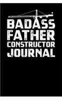 Badass Father Constructor Journal