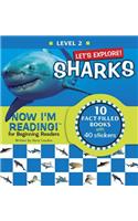 Now I'm Reading! Level 2: Let's Explore! Sharks