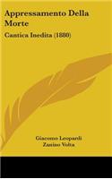 Appressamento Della Morte: Cantica Inedita (1880)