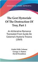 Gest Hystoriale Of The Destruction Of Troy, Part 1