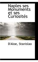 Naples Ses Monuments Et Ses Curiosit?'s